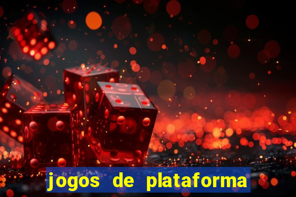 jogos de plataforma de 5 centavos